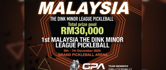 1st Malaysia The Dink Minor League Pickleball