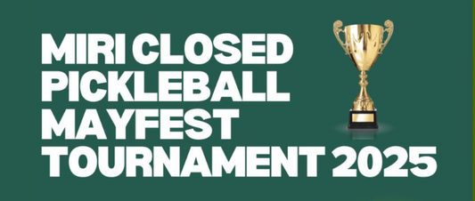Miri Closed Pickleball Mayfest Tournament 2025